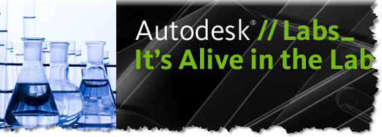 Autodesk Labs - Its Alive in the Lab