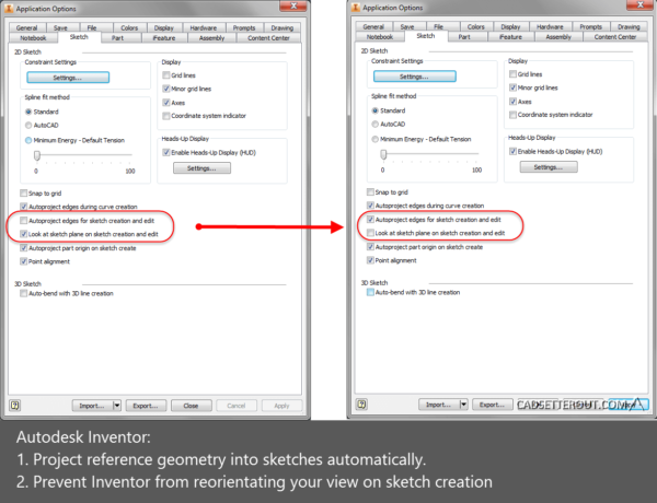 Autodesk Inventor - Application options - Sketch Options: 1. Project reference geometry into sketches automatically. 2. Prevent Inventor from reorienting your view on sketch creation