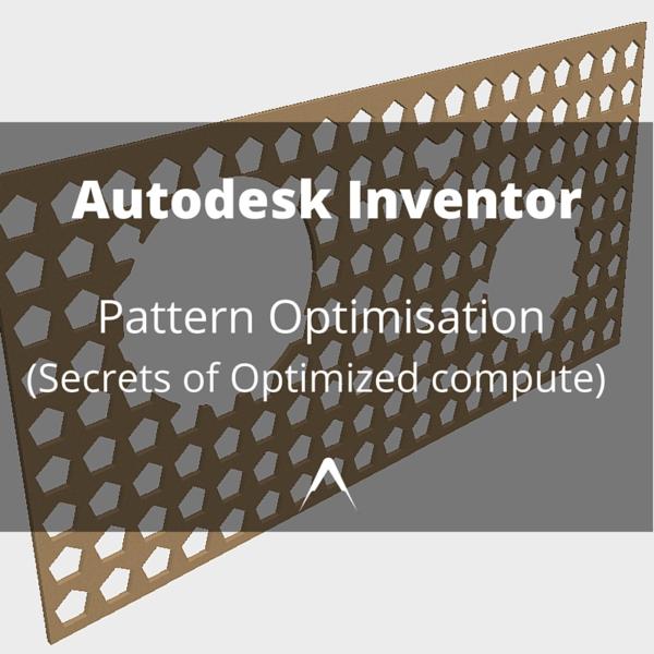Autodesk Inventor Patten Optimzation