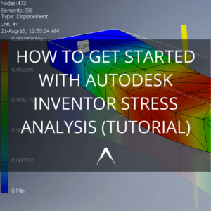 Autodesk Inventor Stress Analysis Tutorial